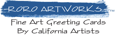 RORO ARTWORKS Fine Art Greeting Cards by California Artists